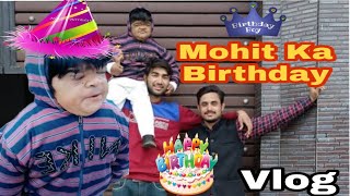 मोहित का जन्मदिन🎉🎊  Mohit Ka Birthday  Mohit ki Video  Vn Vines New Video Ibrahim420vnvines [upl. by Etka]