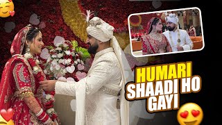 HUMARI SHAADI HO GAYI❤️💍  WEDDING DAY PART1  BIGGEST DAY OF OUR LIFE🥹  WEDDING VLOG NO 6 [upl. by Iclehc]