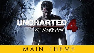 UNCHARTED 4 Main Theme Soundtrack OST By Henry Jackman Official [upl. by Aicire]