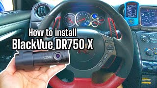 How to install BlackVue DR750X dashcam  Nissan GTR [upl. by Hahsi425]