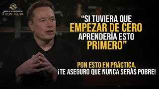 Elon Musk quotMe hice rico cuando entendí estoquot ¡Para cambiar tu vida NECESITAS APRENDER ESTO PRIMERO [upl. by Trometer]