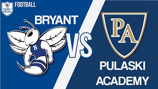 Pulaski Academy vs Bryant Football  October 11 2024 [upl. by Oirazan]