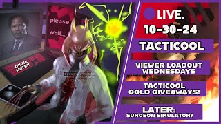 WEDNESDAY 1030 Stream TACTICOOL VIEWER LOADOUTS WEDNESDAYS HURT MY MENTAL HEALTH [upl. by Anived993]