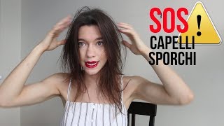 Capelli Sporchi 2 Acconciature che Vi Salveranno La Vita [upl. by Felicle]