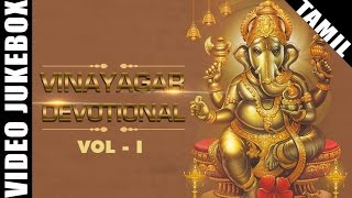 Best Vinayagar Devotional Songs  Popular Tamil Ganapathi Songs  Video Jukebox [upl. by Isle]