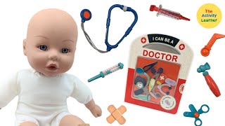 I Can Be A Doctor Activity  Babys Visit To The Doctor  Educational Videos for Toddlers [upl. by Ardekahs]