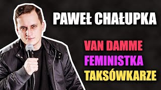 Paweł Chałupka  Van Damme feministka i taksówkarze [upl. by Clein]