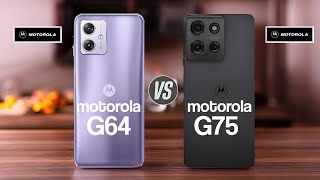 Motorola G64 Vs Motorola G75 [upl. by Tyrone]