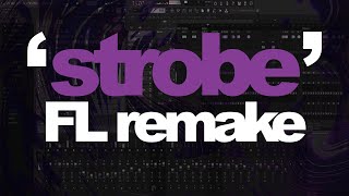 deadmau5  Strobe Full FL Studio Remake  FLP amp Presets [upl. by Mcgannon]