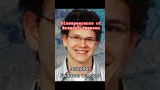 Dissapearance of Brandon Swanson part 1 basedontruestory truecrimemystery scary mystery brandon [upl. by Aretta]