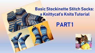 Basic Stockinette Stitch Socks  Part 1 a Knittycats Knits Tutorial [upl. by Combs359]