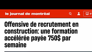 Offensive de recrutement en construction au Québec une formation accélérée payée 750 par semaine [upl. by Lidstone]