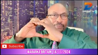 WARARKA BRITAIN CAAWA 14 11 2024 [upl. by Niabi]