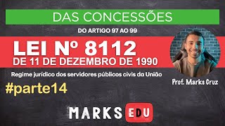 Lei 811290  Das concessões parte 14  servidor estudante casamento pessoa com deficiência [upl. by Anead]