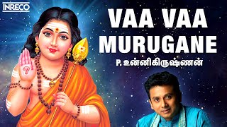 Vaa Vaa Murugane  Vadivela Sivabala  Unnikrishnan tamil Devotional songs  Murugan Bakthi Padalgal [upl. by Cowie823]