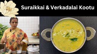 Suraikkai amp Verkadalai Kootu  by Revathy Shanmugam [upl. by Aridaj]