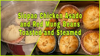 Siopao Chicken Asado and Red Mung Beans Toasted and Steamed [upl. by Barbarese]