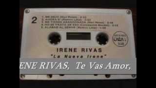 TE VAS AMORwmv IRENE RIVAS [upl. by Guenzi]