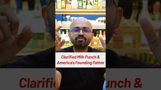 Clarified Milk Punch cocktail and Benjamin Franklin connection [upl. by Drahcir]