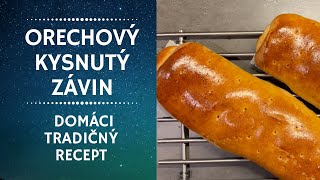 Chutný Orechový Kysnutý Závin Domáci Tradičný Recept [upl. by Bueschel]