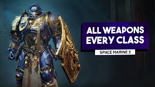 Warhammer 40k Space Marine 2  Full Arsenal amp Class Breakdown [upl. by Lamori498]