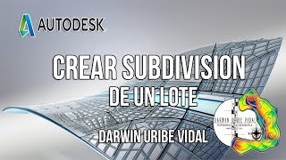 COMO SUBDIVIDIR UNA PARCELA EN AUTOCAD CIVIL 3D DARWIN URIBE VIDAL [upl. by Ashton]