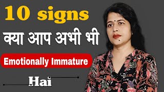 10 Signs you are still an IMMATURE PERSON  in hindi [upl. by Nevur]