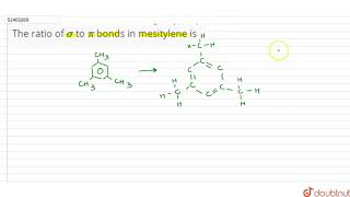 This section contains some integer type questionThe ratio of sigma to pi bonds in mesitylene is [upl. by Schlessinger849]