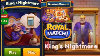 Royal Match Kings Nightmare Full Performance  Save The King From Dangerous [upl. by Kristy]