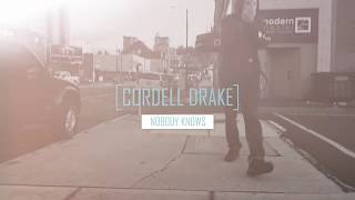 Cordell Drake  quotNobody Knowsquot ONETAKE [upl. by Navlys289]