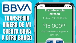 Cómo TRANSFERIR Dinero De Mi Cuenta BBVA A Otro Banco 2024 [upl. by Hallutama582]