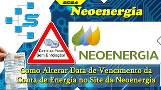 Como Alterar a Data de Vencimento da Conta de Energia no Site da Neoenergia [upl. by Haidabo748]