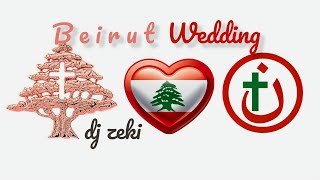 DJ Zeki  Beirut Wedding ✝ زفاف بيروت [upl. by Caprice48]