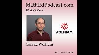 Episode 2010 Conrad Wolfram [upl. by Juliann]