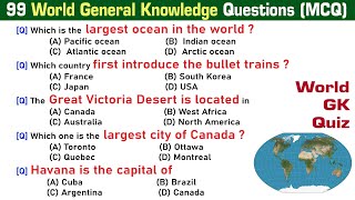 99 World General Knowledge Questions and Answers  World GK MCQ  World GK Quiz Questions English [upl. by Lemon116]