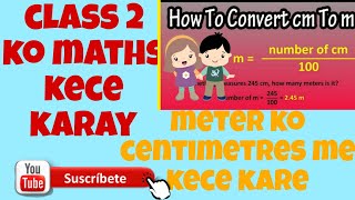 class 2 ko maths kece padhay  conversion of meter to centimetres  class 2 [upl. by Otxilac107]