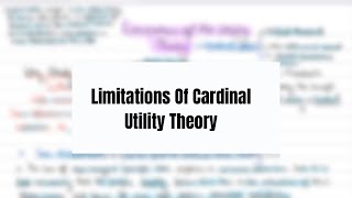 16 Limitations Of Cardinal Utility Theory Explained [upl. by Castera]