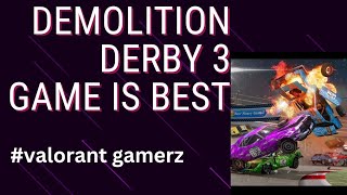 I play demolition Derby 3 game in this video [upl. by Assirac830]