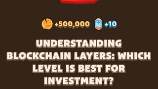 UNDERSTANDING BLOCKCHAIN LAYERS WHICH LEVEL IS BEST FOR INVESTMENT  Memefi New Video Code MEMIFI [upl. by Eilloh]