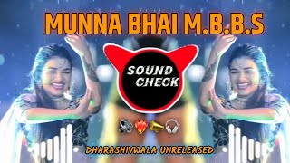 munna bhai MBBS  high quality sound check ✅  Sanjay Datt song 🔊📣🎧📣 [upl. by Thielen]