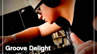 Groove Delight  Live Special Mix June [upl. by Lapides612]