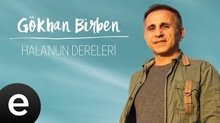 Gökhan Birben  Halanun Dereleri  Official Audio gökhanbirben yağmurlarınardındakiezgiler [upl. by Elyssa261]