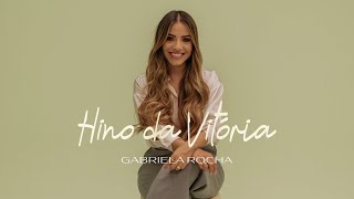 GABRIELA ROCHA  HINO DA VITÓRIA CLIPE OFICIAL [upl. by Candide]