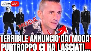 🔴 IL TERRIBILE ANNUNCIO DAI MODA quotPURTROPPO CI HA LASCIATIquot FAN IN LACRIME [upl. by Brechtel442]