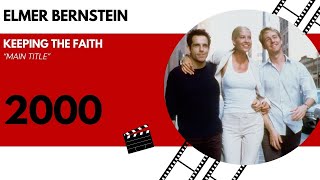 Elmer Bernstein  Keeping the Faith  Main Title 2000 [upl. by Kcirred159]