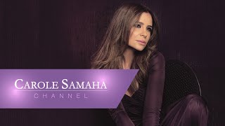 Carole Samaha  Hakhounak  كارول سماحة  حخونك [upl. by Christmas374]