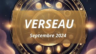 VERSEAU  Septembre 2024 [upl. by Rowell]