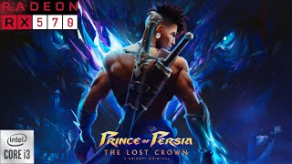 Prince of Persia The Lost Crown Gameplay on core i3 10100f and amd rx 570 [upl. by Amihsat]