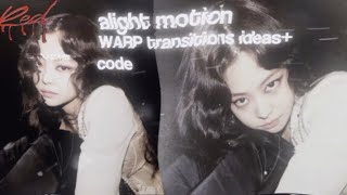 ‘Alight motion warp transition ideas by stvcme  code ‘💌 ‘ [upl. by Hum]