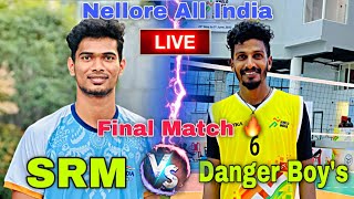 🔥 Final Match 👌 SRM University Vs Danger Boys  KGR Nellore All India Championahip  2023 [upl. by Eerok]